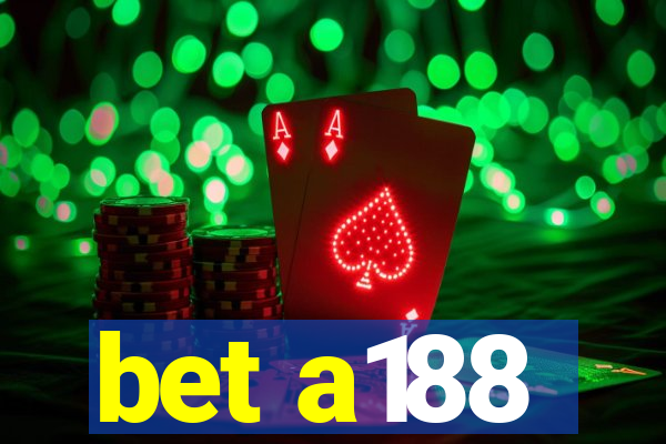 bet a188